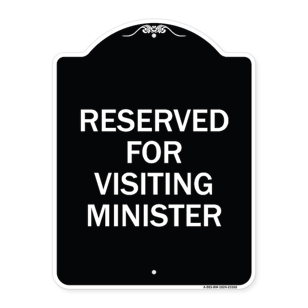 Reserved for Visiting Ministers Heavy-Gauge Aluminum Architectural Sign, 24" x 18", BW-1824-23168